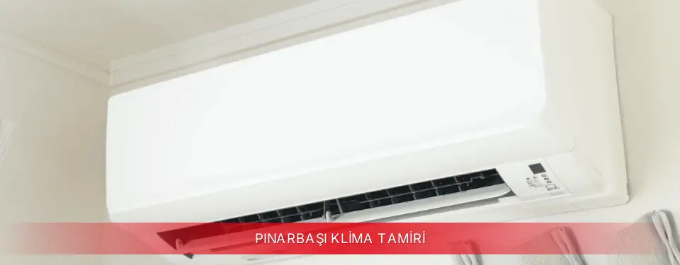 Pınarbaşı İlçemi Kumtel Klima Tamiri